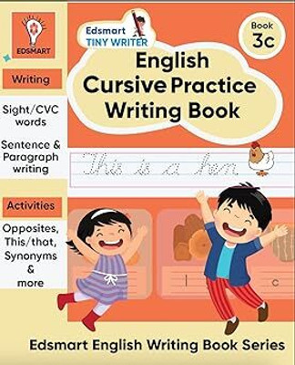 Edsmart Tiny Writer English Cursive Practice Writing Book | Three letter words, Sight words, CVC words, sentence writing | Handwriting practice book for kids 4-8 years(Paperback, Edsmart)