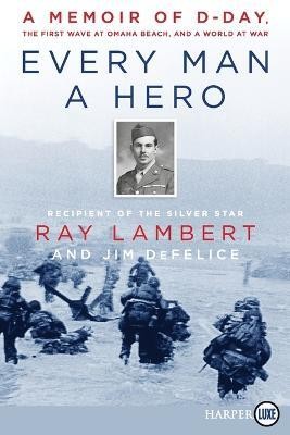 Every Man A Hero(English, Paperback, Lambert Ray)