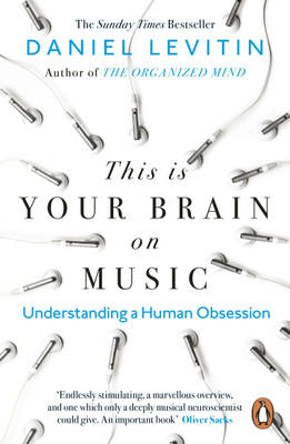 This is Your Brain on Music(English, Paperback, Levitin Daniel)