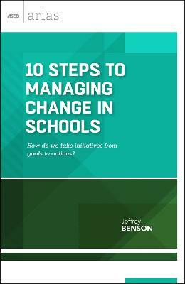 10 Steps to Managing Change in Schools(English, Paperback, Benson Jeffrey)