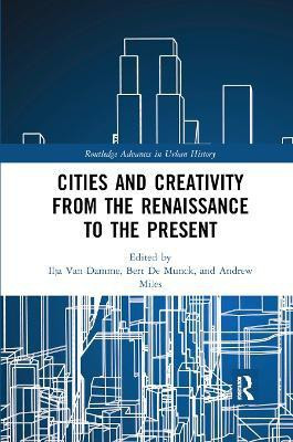 Cities and Creativity from the Renaissance to the Present(English, Paperback, unknown)