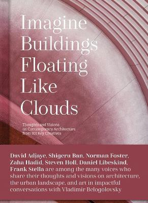 Imagine Buildings Floating like Clouds(English, Hardcover, Belogolovsky Vladimir)