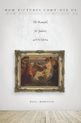 How Pictures Complete Us(English, Paperback, Crowther Paul)