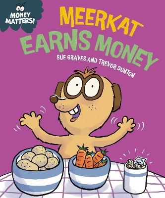 Money Matters: Meerkat Earns Money(English, Paperback, Graves Sue)