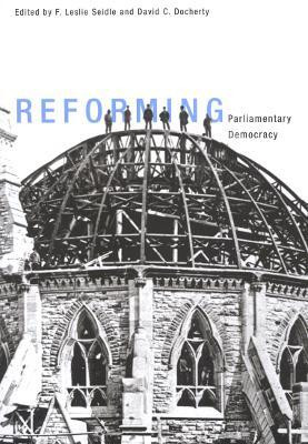 Reforming Parliamentary Democracy(English, Hardcover, Seidle Leslie)