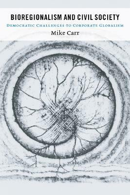 Bioregionalism and Civil Society(English, Hardcover, Carr Mike)