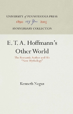 E. T. a. Hoffmann's Other World(English, Electronic book text, Negus Kenneth)