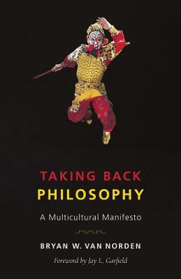 Taking Back Philosophy(English, Paperback, Van Norden Bryan W.)