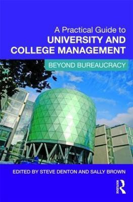 A Practical Guide to University and College Management(English, Paperback, Denton Steve)