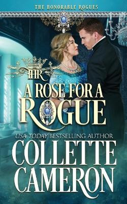 A Rose for a Rogue(English, Paperback, Cameron Collette)