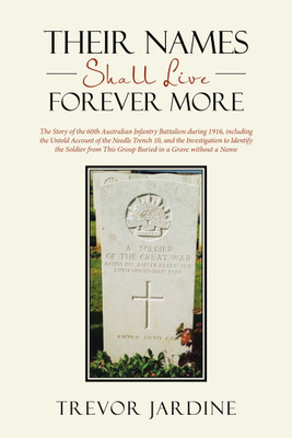 Their Names Shall Live Forever More(English, Hardcover, Jardine Trevor)