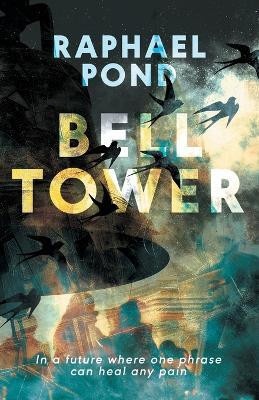 Bell Tower(English, Paperback, Pond Raphael)