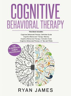 Cognitive Behavioral Therapy(English, Hardcover, James Ryan)