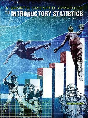 A Sports-Oriented Approach to Introductory Statistics(English, Paperback, Wiesner Andrew)
