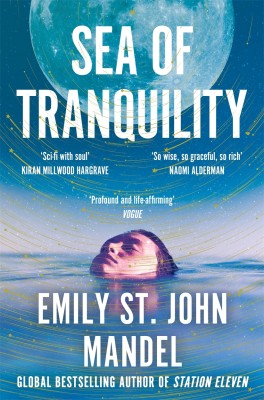 Sea of Tranquility(English, Paperback, Mandel Emily St. John)