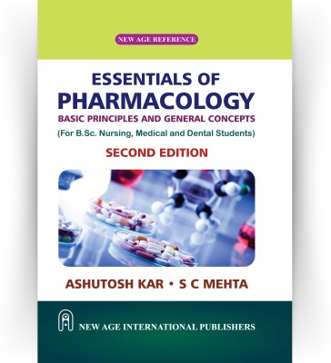 Essentials of Pharmacology: Basic Principles and General Concepts(Hardcover, Ashutosh Kar, S C Mehta)