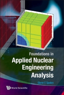 Foundations In Applied Nuclear Engineering Analysis(English, Hardcover, Sjoden Glenn E)