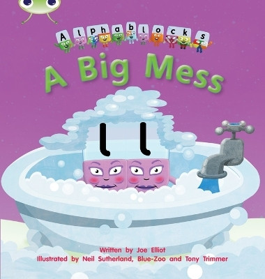 Bug Club Phonics - Phase 2 Unit 5: Alphablocks A Big Mess(English, Paperback, Elliot Joe)