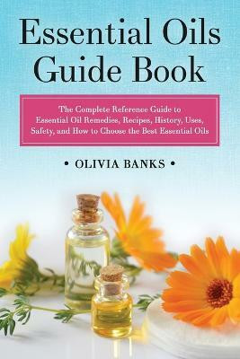 Essential Oils Guide Book(English, Paperback, Banks Olivia)
