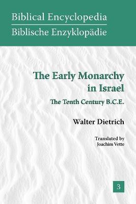 The Early Monarchy in Israel(English, Paperback, Dietrich Walter)