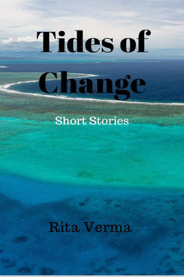 Tides of Change(English, Paperback, Rita Verma)