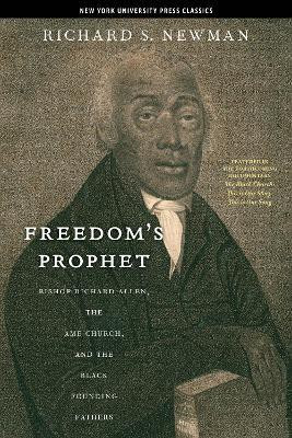 Freedom's Prophet(English, Electronic book text, Newman Richard S.)