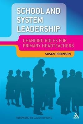 School and System Leadership(English, Paperback, Robinson Sue Dr)