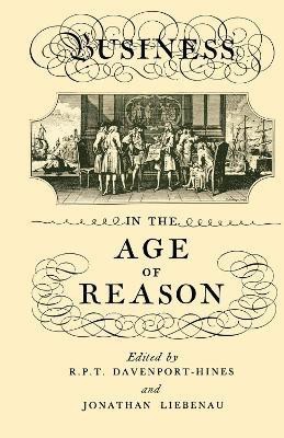 Business in the Age of Reason(English, Paperback, Davenport-Hines R.P.T.)