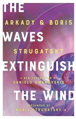 The Waves Extinguish the Wind(English, Paperback, Strugatsky Boris)