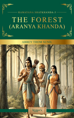 Ramayana Shatkhanda 3: The Wilderness Journey (Aranya Khanda)(Paperback, Abbey Thom Sunil)