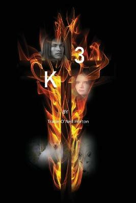 K 3(English, Paperback, Horton Tracie O'Neil)