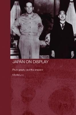 Japan on Display  - Photography and the Emperor(English, Hardcover, Low Morris)