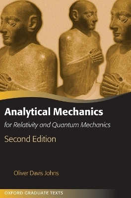 Analytical Mechanics for Relativity and Quantum Mechanics(English, Hardcover, Johns Oliver)
