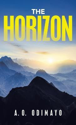 The Horizon(English, Hardcover, Odimayo A O)