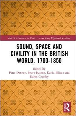 Sound, Space and Civility in the British World, 1700-1850(English, Hardcover, unknown)