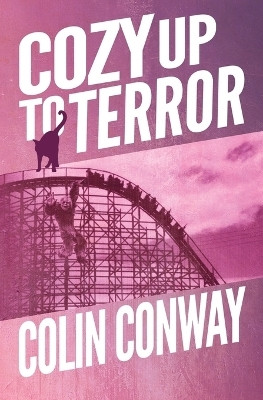 Cozy Up to Terror(English, Paperback, Conway Colin)