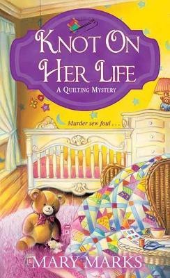 Knot on Her Life(English, Paperback, Marks Mary)