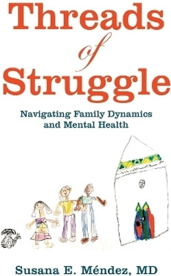 Threads of Struggle(English, Paperback, Mendez Susana E MD)