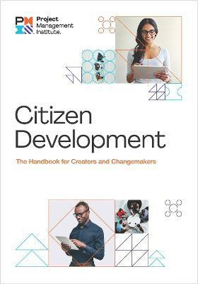 Citizen Development(English, Paperback, Project Management Institute)