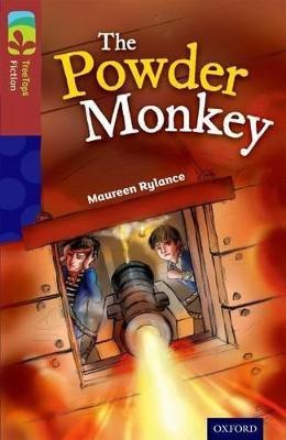 Oxford Reading Tree TreeTops Fiction: Level 15: The Powder Monkey(English, Paperback, Rylance Maureen)