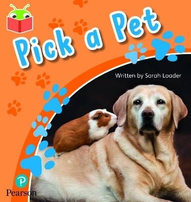 Bug Club Independent Phase 5 Unit 14: Pick a Pet(English, Paperback, unknown)