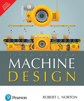 Machine Design, 5th Edition(English, Paperback, Robert L. Norton)