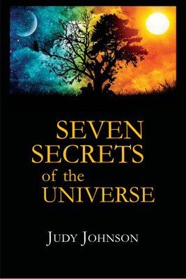 Seven Secrets of the Universe(English, Paperback, Judy Johnson)