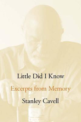 Little Did I Know(English, Hardcover, Cavell Stanley)