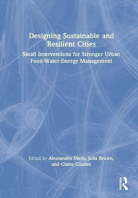 Designing Sustainable and Resilient Cities(English, Hardcover, unknown)
