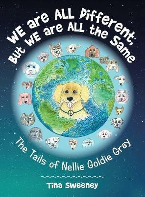We Are All Different, but We Are All the Same(English, Hardcover, Sweeney Tina)