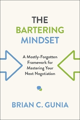 The Bartering Mindset(English, Electronic book text, Gunia Brian)