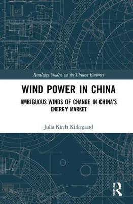 Wind Power in China(English, Hardcover, Kirkegaard Julia Kirch)