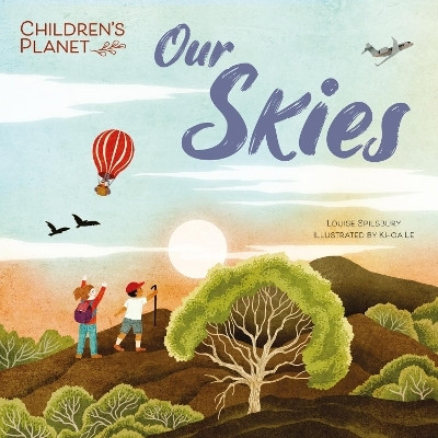Children's Planet: Our Skies(English, Paperback, Spilsbury Louise)