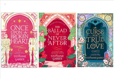 Once upon a broken heart & the ballad of never after & curse for true love(Paperback, Stephanie garber.)